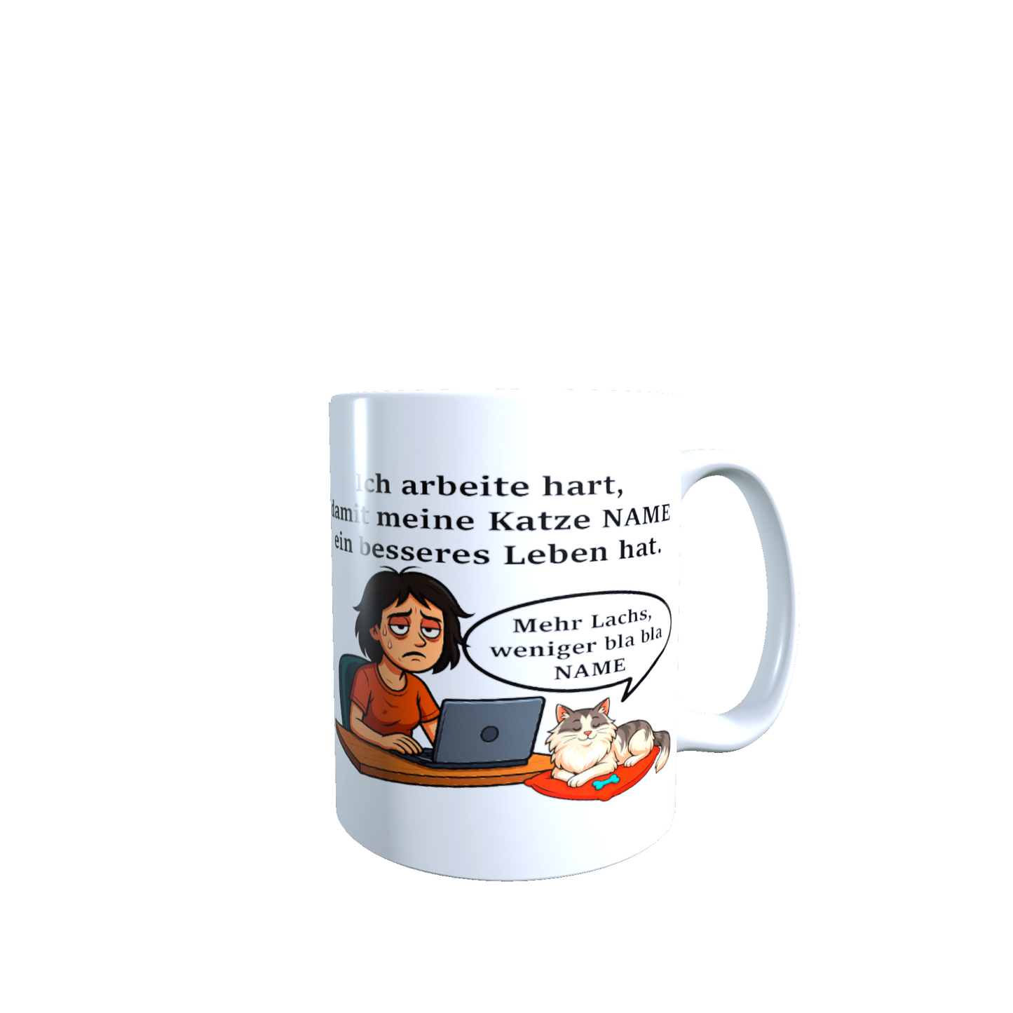 Personalisierte Tasse – Ich arbeite hart für meine Katze