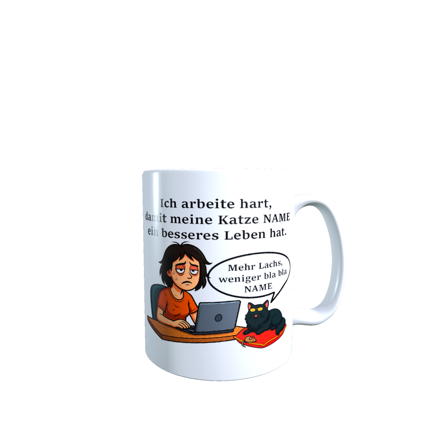 Personalisierte Tasse – Ich arbeite hart für meine Katze