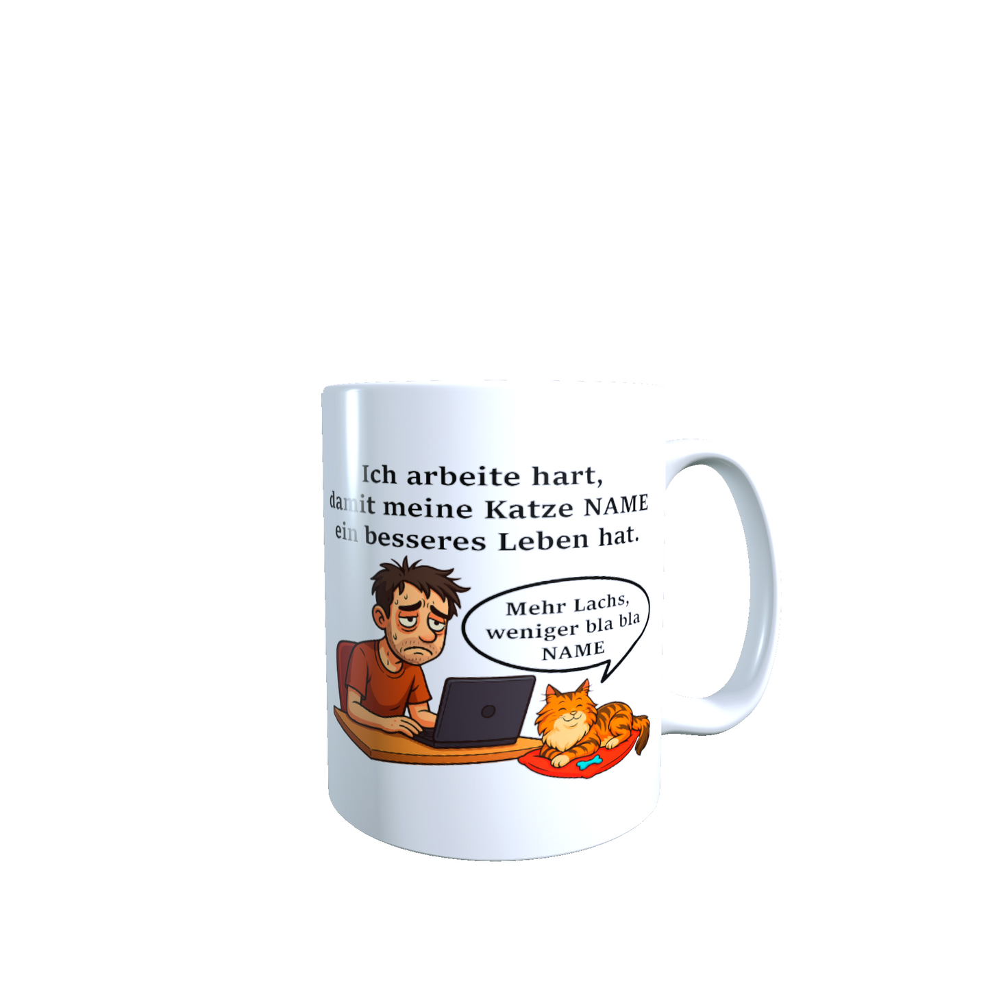 Personalisierte Tasse – Ich arbeite hart für meine Katze